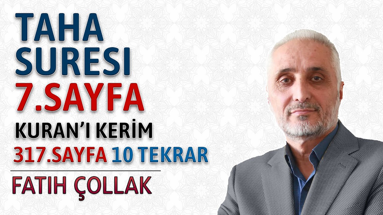 Taha suresi 7.sayfa dinle oku Fatih Çollak (Taha suresi 88 98 ayetler) Kuranı Kerim 317.sayfa