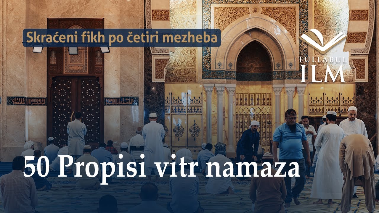 Propisi vitr namaza - Dr. Zijad Ljakić - Tullabul Ilm