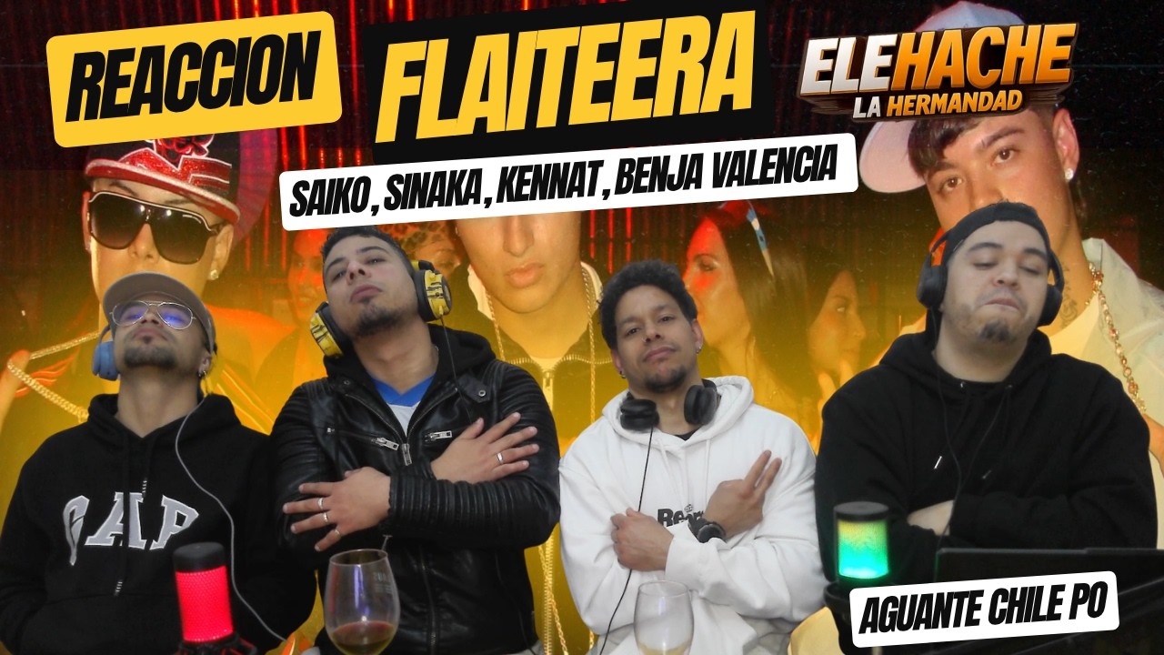 REACCI&Oacute;N a SINAKA SAIKO KENNAT BENJA VALENCIA 🇨🇱 - FLAITEERA | ELEHACHE 🇻🇪🔥ESTAN EN OTRO LEVEL PO 🇨🇱