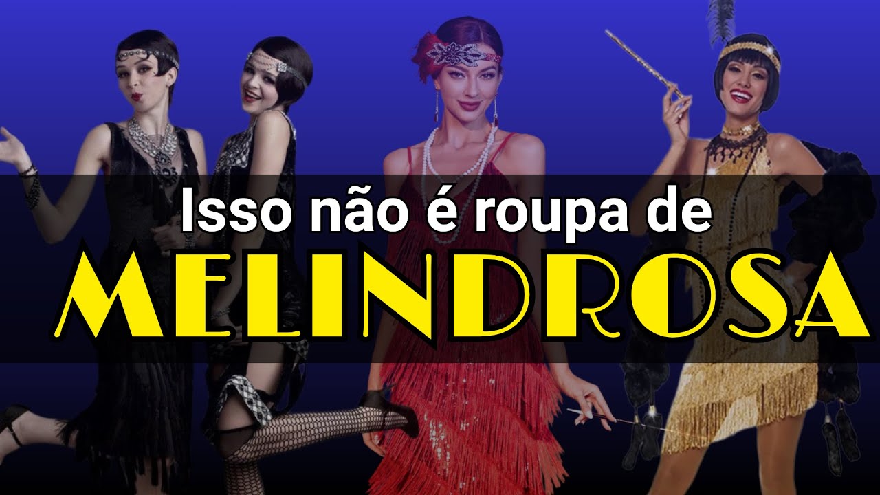 MELINDROSAS NÃO USAVAM VESTIDO DE FRANJA!