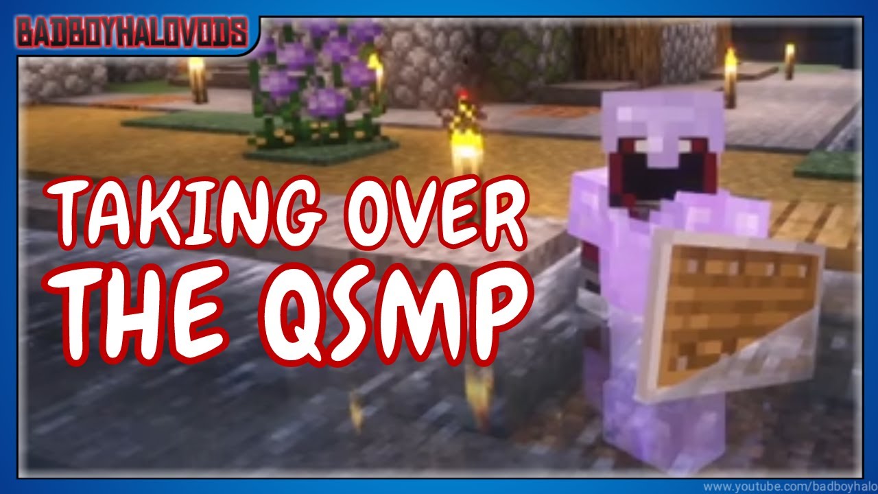 TAKING OVER THE QSMP!