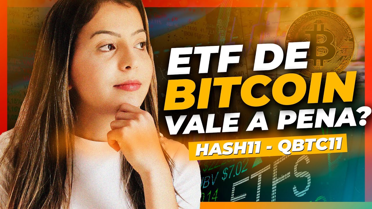 ETF DE BITCOIN QBTC11 e HASH11, VALE A PENA?