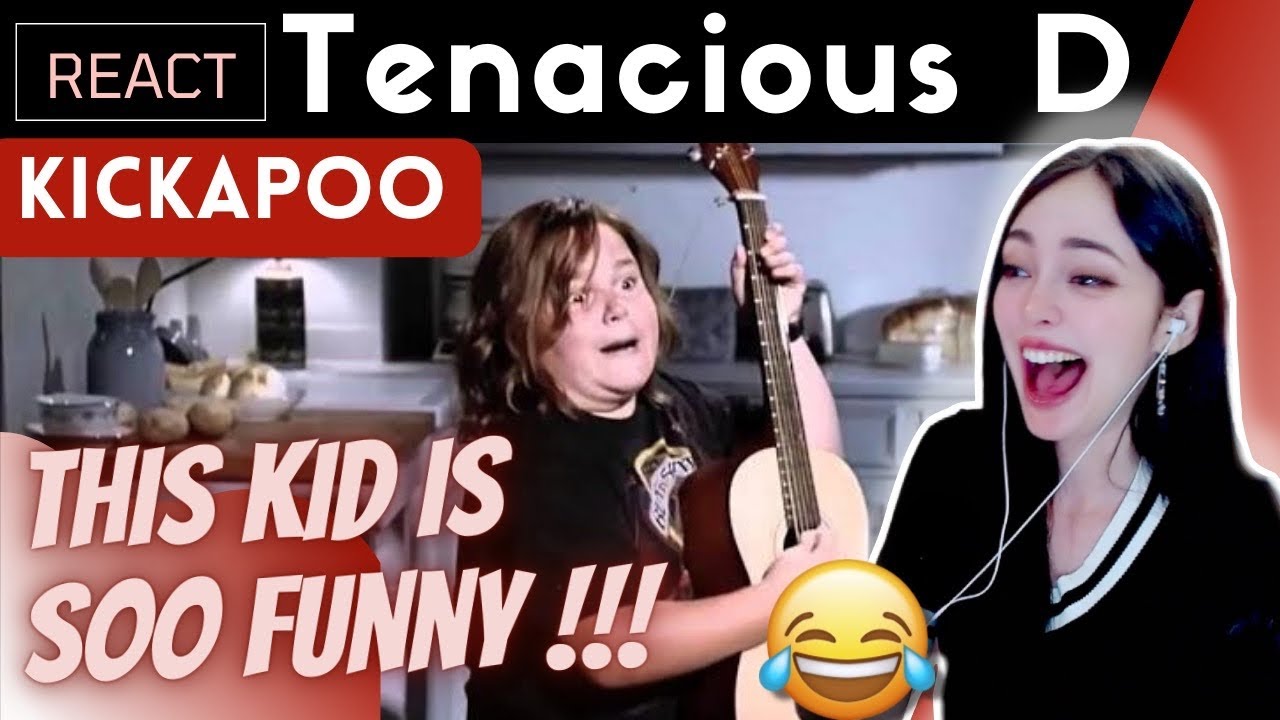 FIRST TIME REACTING to TENACIOUS D - Kickapoo