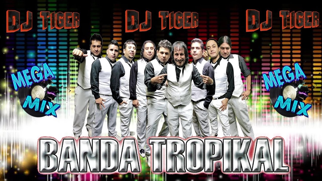 Banda Tropikal - Megamix Éxitos 2014 (Dj TIGER)