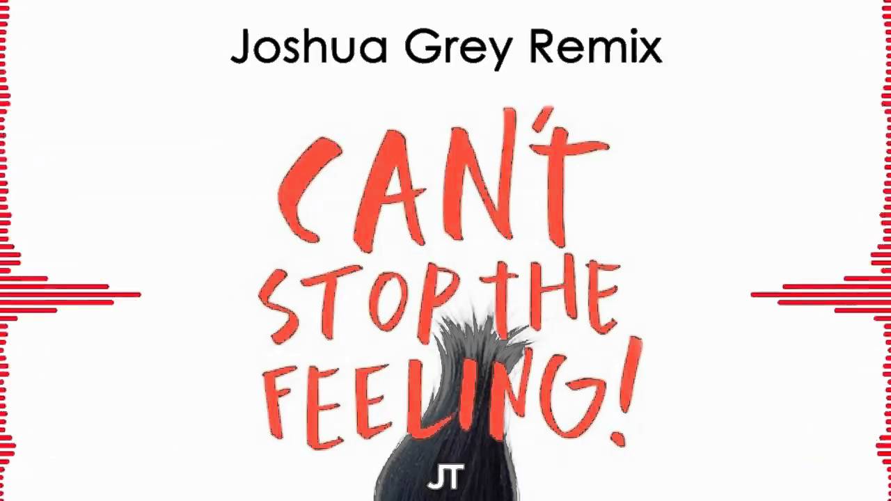 Justin Timberlake - Can´t Stop The Feeling (Joshua Grey Remix)