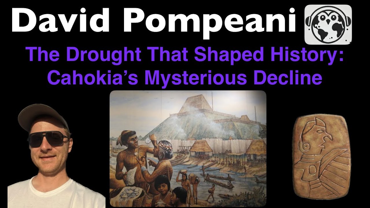 The Drought That Shaped History: Cahokia&rsquo;s Mysterious Decline