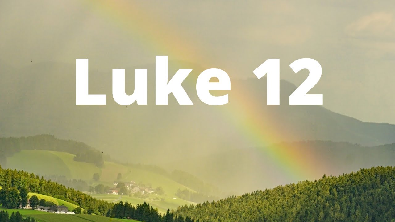 Luke 12 | Bible Audio