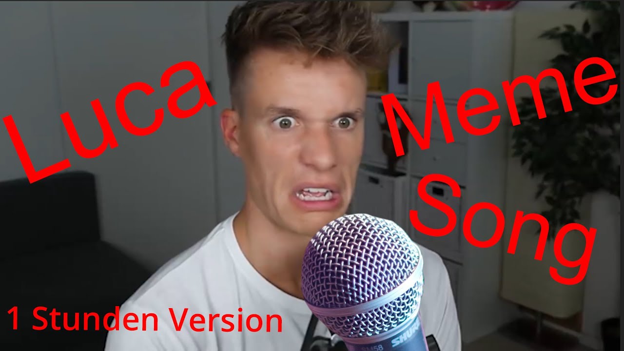 Luca Meme Song || 1 Stunden Version