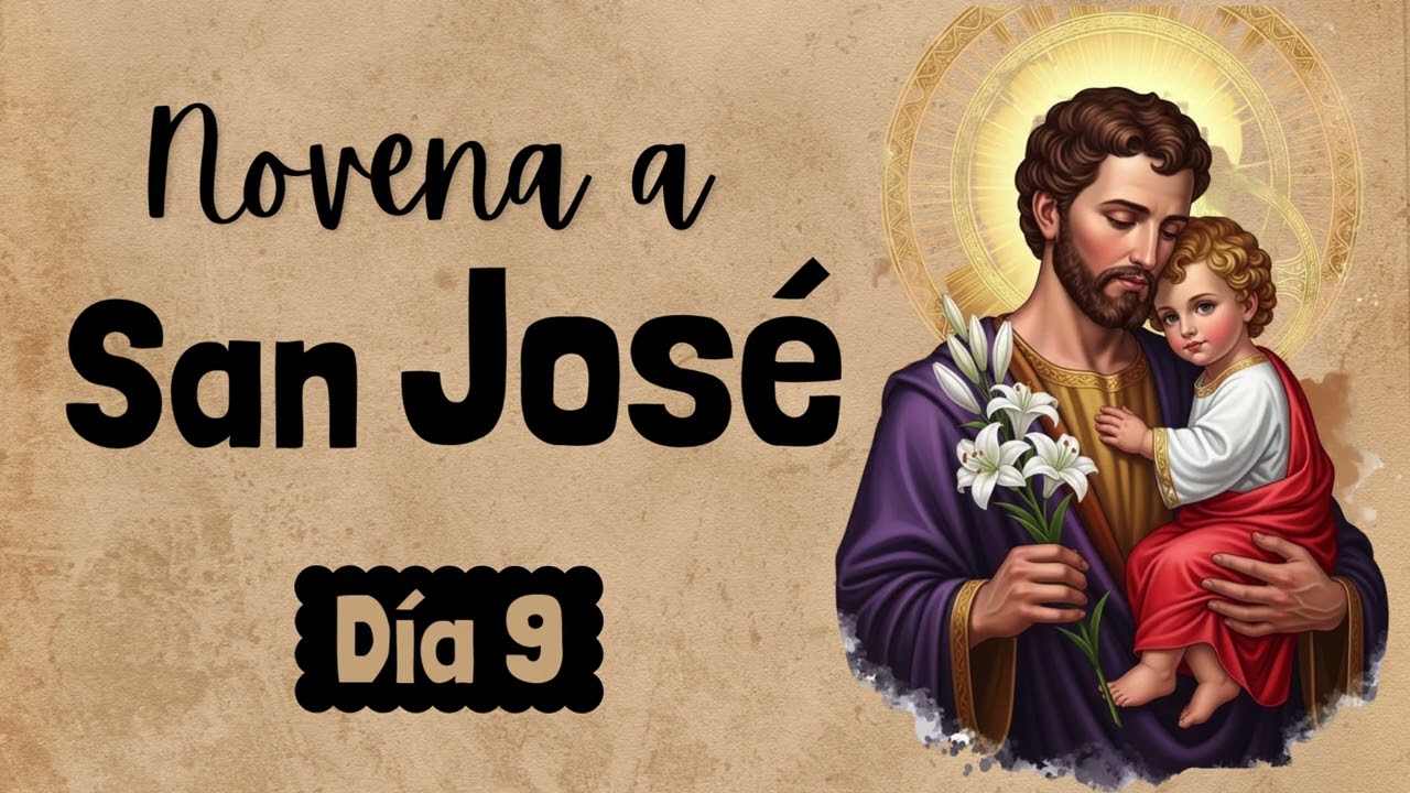 🙏🏻DÍA 9 NOVENA A SAN JOSÉ  🙏🏻           Marzo 18, 2026