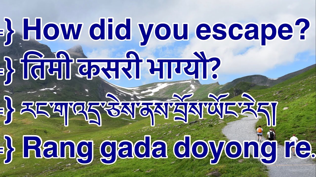Some important and useful sentences in English Nepali Tibetan language उपयोगी महत्त्वपूर्ण वाक्यहरू