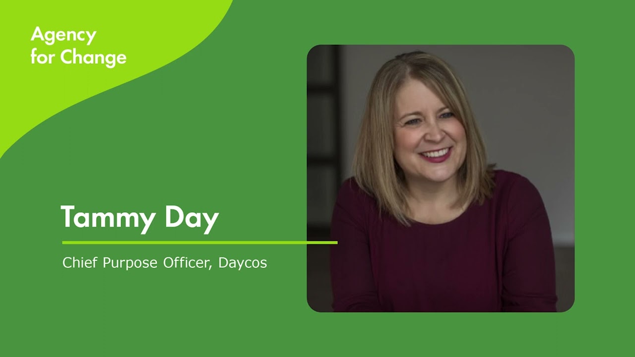 Agency For Change Podcast: Tammy Day, Chief Purpose Officer of Daycos