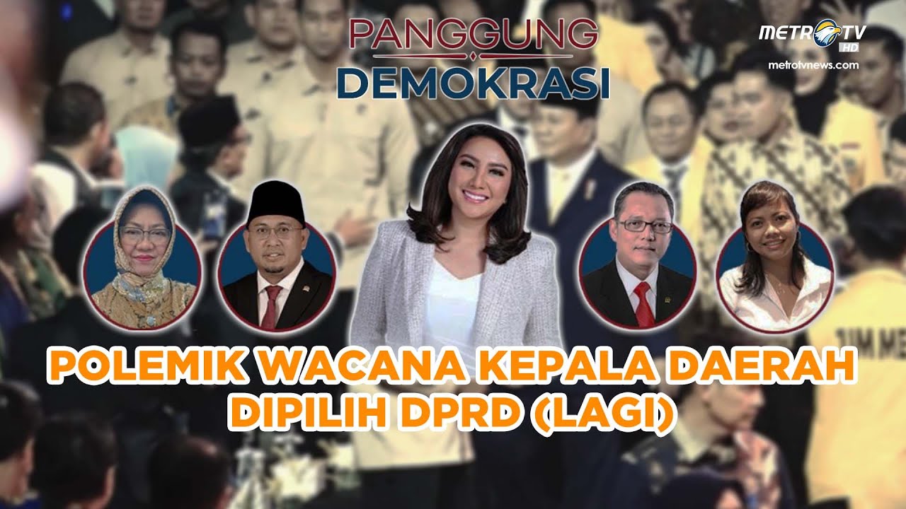 [FULL] PANGGUNG DEMOKRASI - POLEMIK WACANA KEPALA DAERAH DIPILIH DPRD (LAGI)