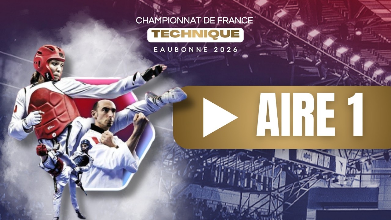 France TKD Technique 2026 - Aire 1