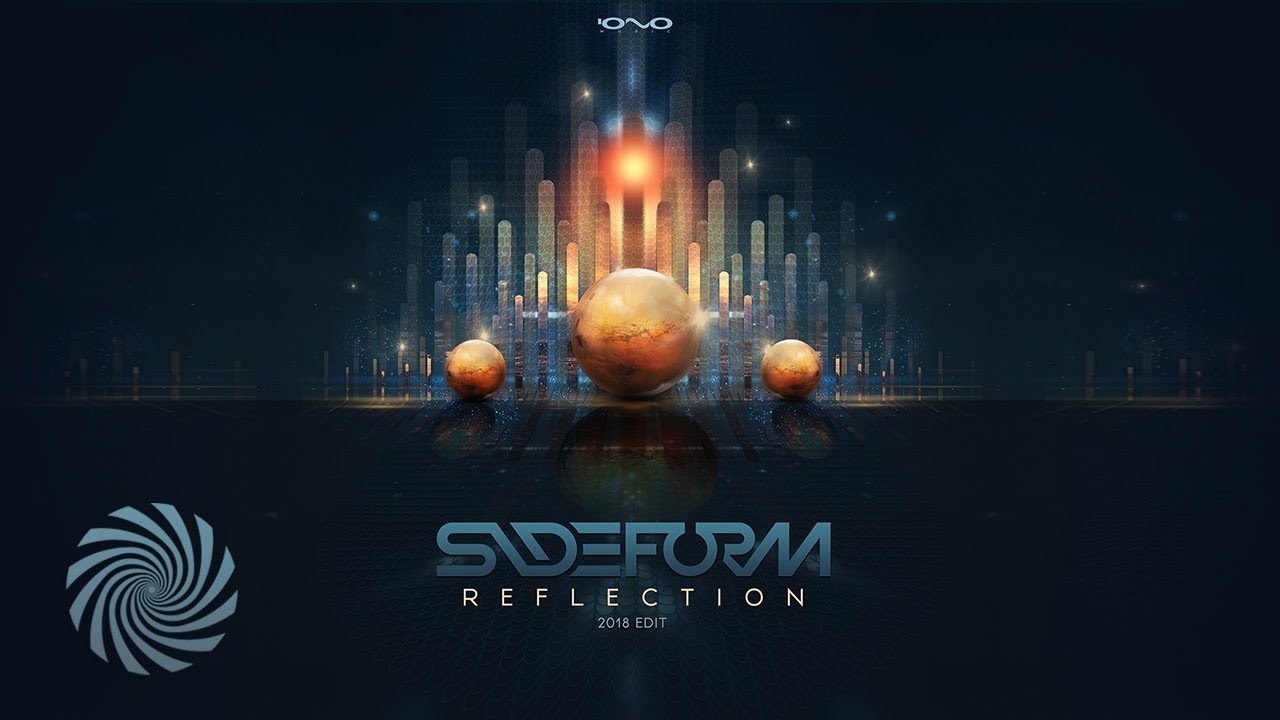 Sideform - Reflection (2018 Edit)
