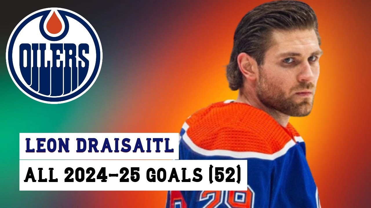 Leon Draisaitl (#29) All 52 Goals of the 2024-25 NHL Season