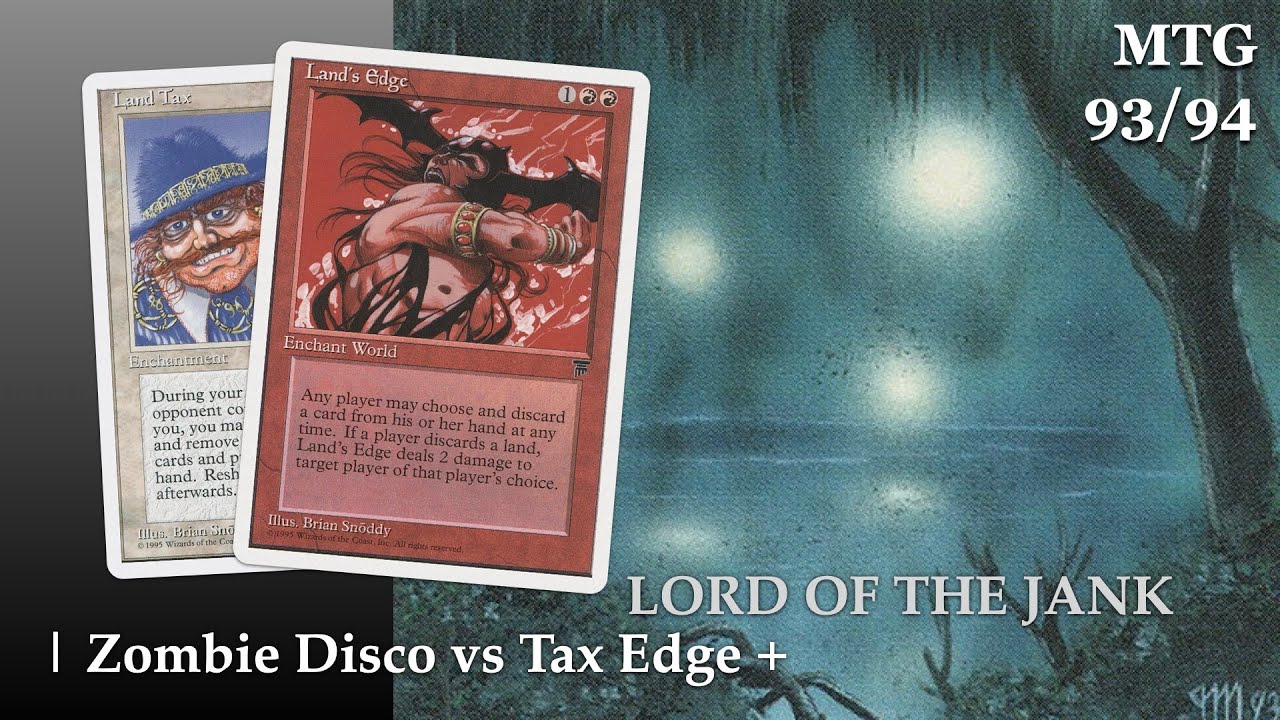 Tax Edge + vs Zombie Disco | Lord of the Jank, Round 2 | OS Budget MTG 93/94 |  269