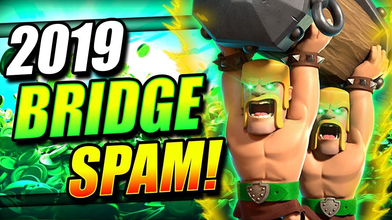 BRIDGE SPAM IS BACK & BETTER!! NEW 3.1 FAST CYCLE DECK!! [2019]
