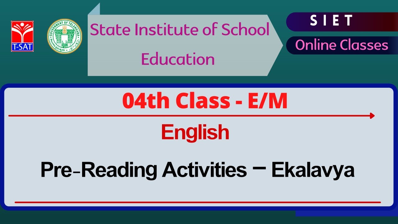 T-SAT || SIET || IV Class - E/M || English &ndash; Pre-Reading Activities &ndash; Ekalavya