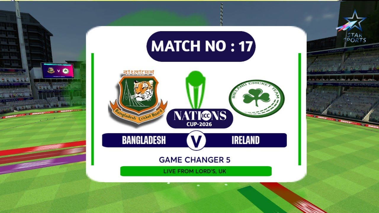BAN vs IRL | Match 17 | Icc Nation cup  |  Full Game play  Highlights #gamechanger5 #cricket 