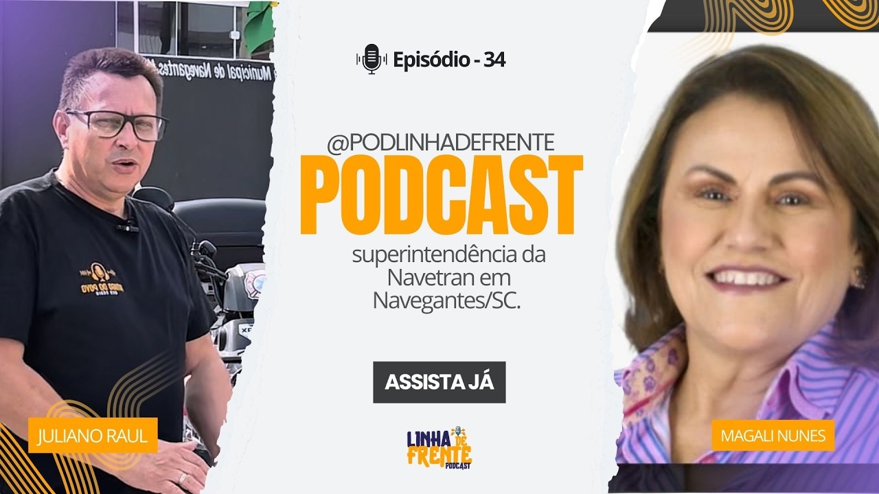 MAGALI NUNES - PODCAST LINHA DE FRENTE #34