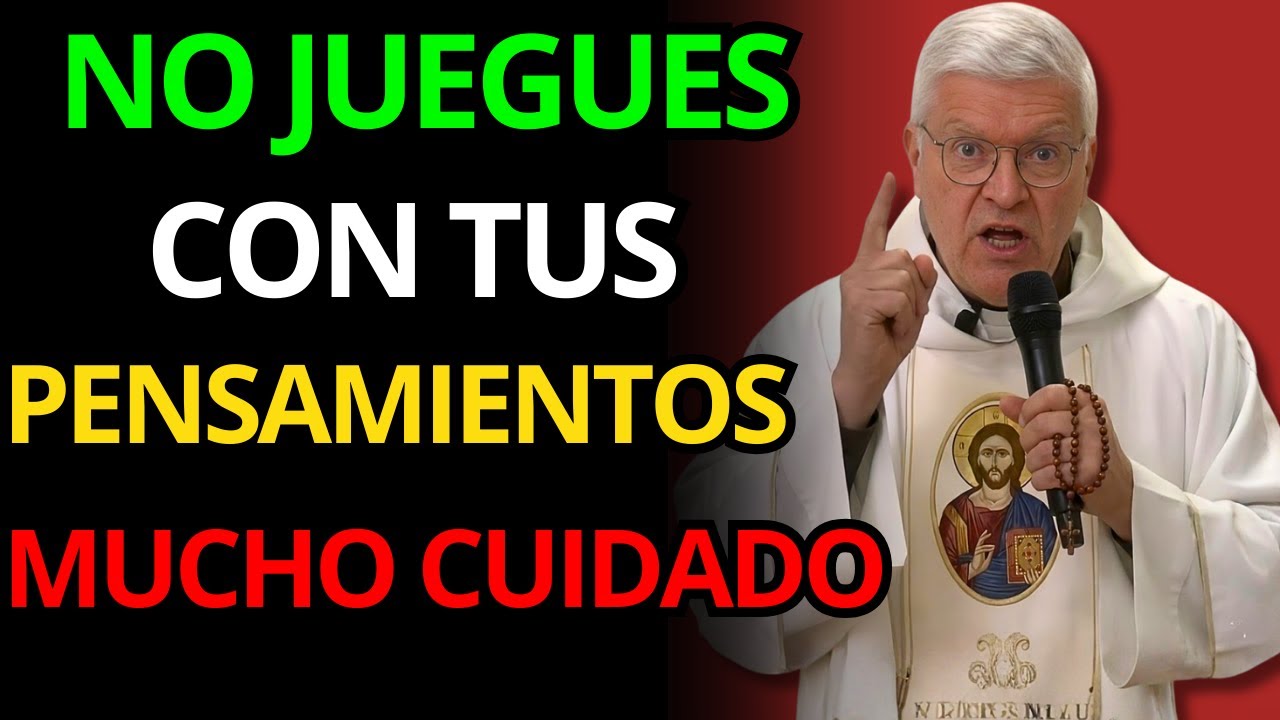 NO JUEGUES CON TU MENTE O PERDERÁS TU ALMA | Padre Jorge Zarrada