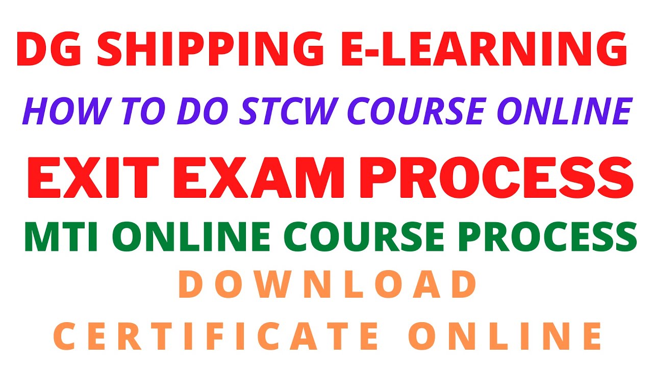 ONLINE STCW COURSE|DG E-LEARNING, MTI ONLINE CLASS, DG EXIT EXAM ,ONLINE CERTIFICATE | EXIT EXAM FAQ