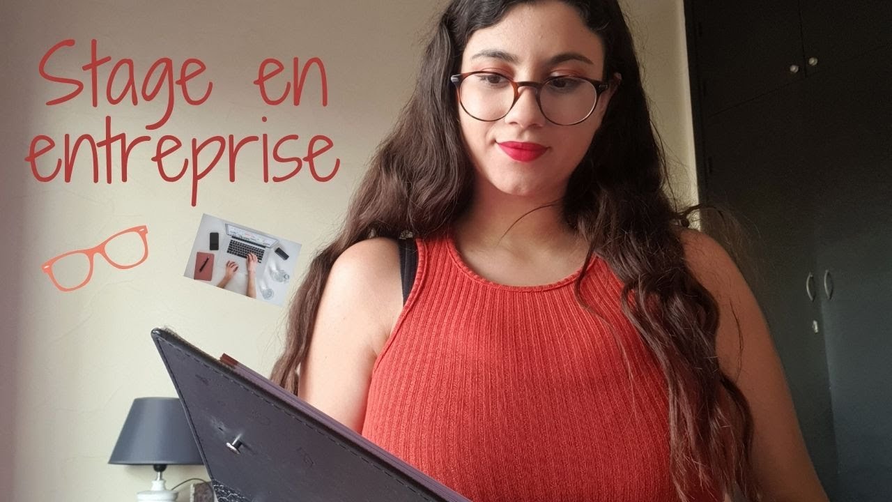 STAGE en ENTREPRISE (Déroulement, Vlog, Conseils...)