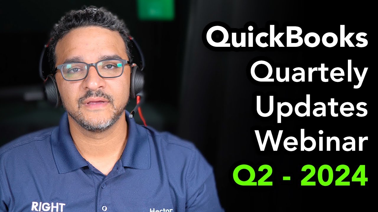 QuickBooks Online Quarterly Updates - Q2 2024