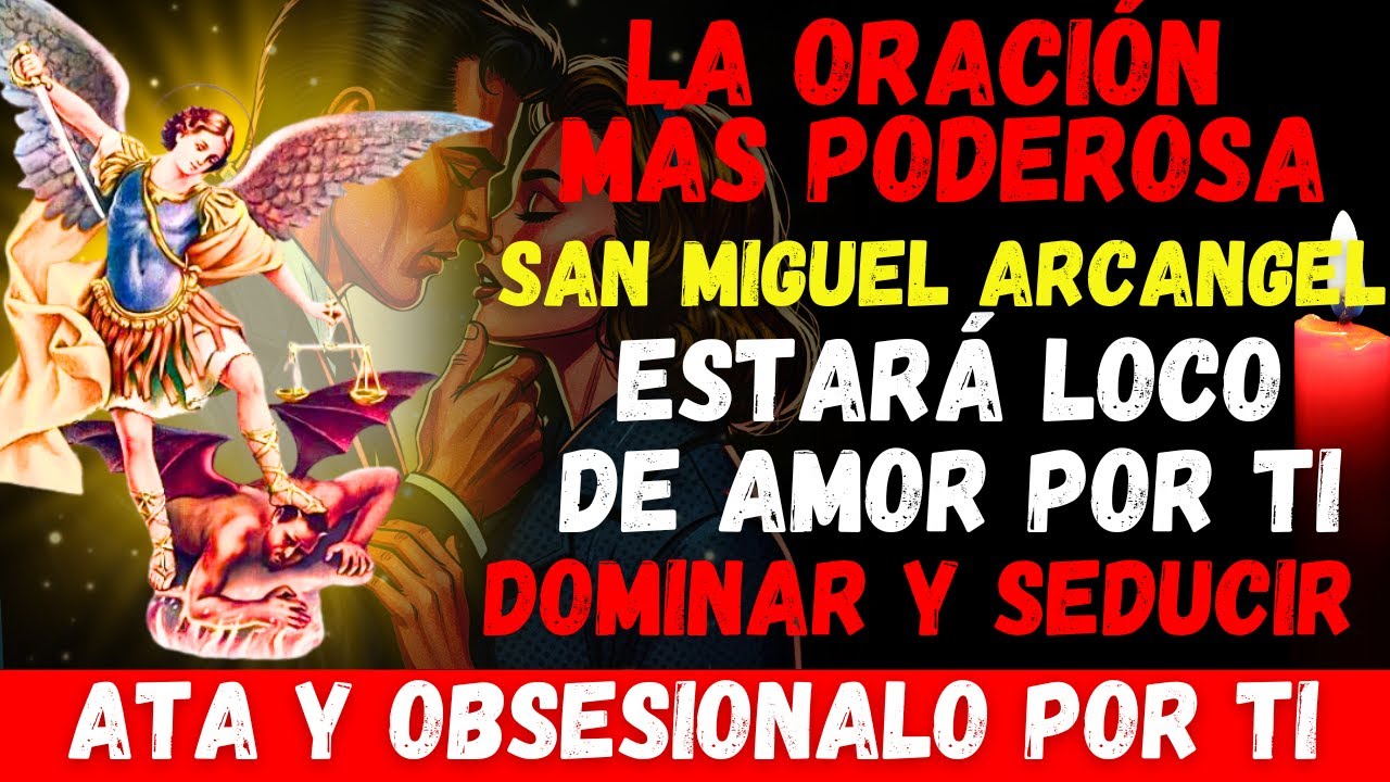 Oración PODEROSA a San Miguel Arcángel Atrae Su Amor y Domina Sus Pensamientos — Resultado Inmedia