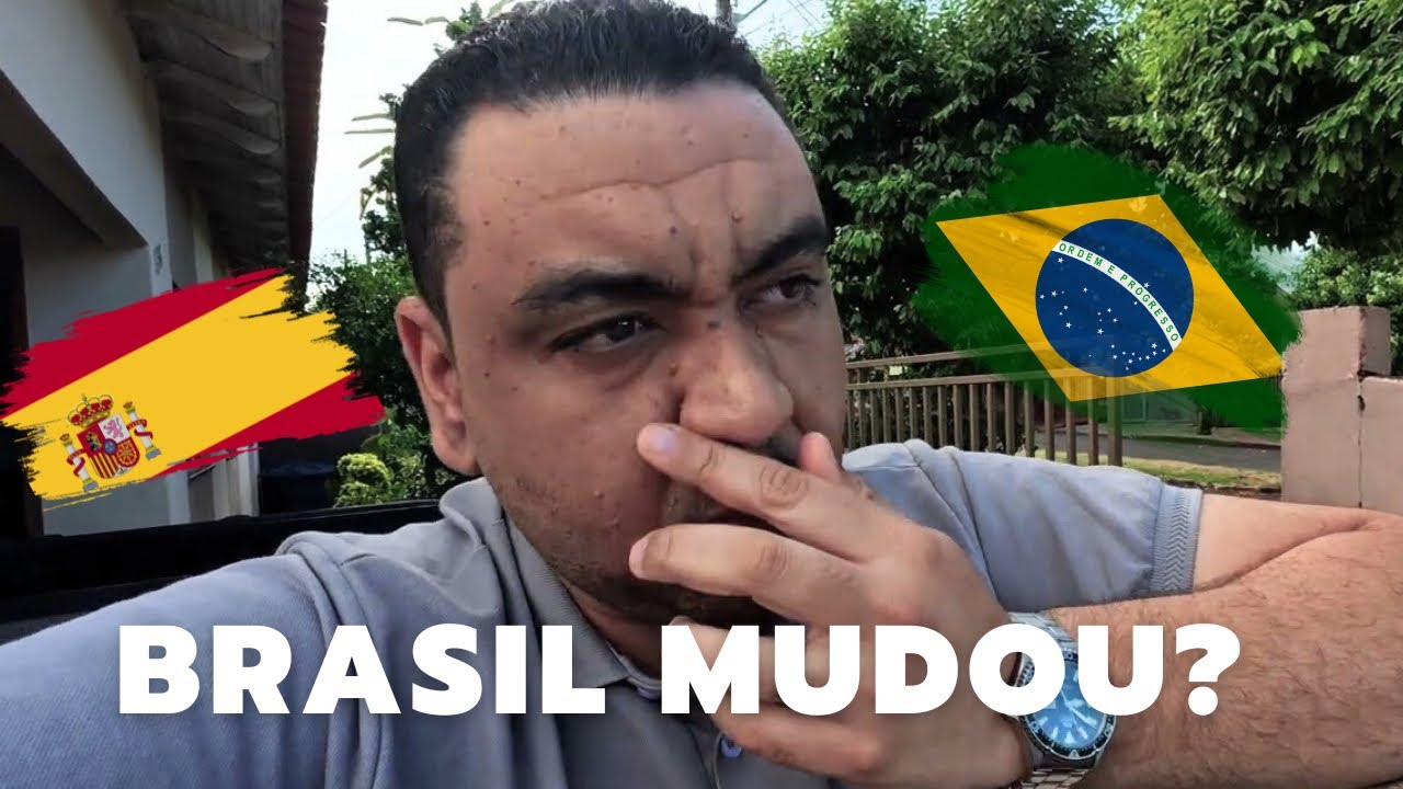 Voltei ao Brasil Ap&oacute;s 4 Anos: Primeiras Impress&otilde;es da 1&ordf; Semana (Vindo da Espanha)🇪🇸 