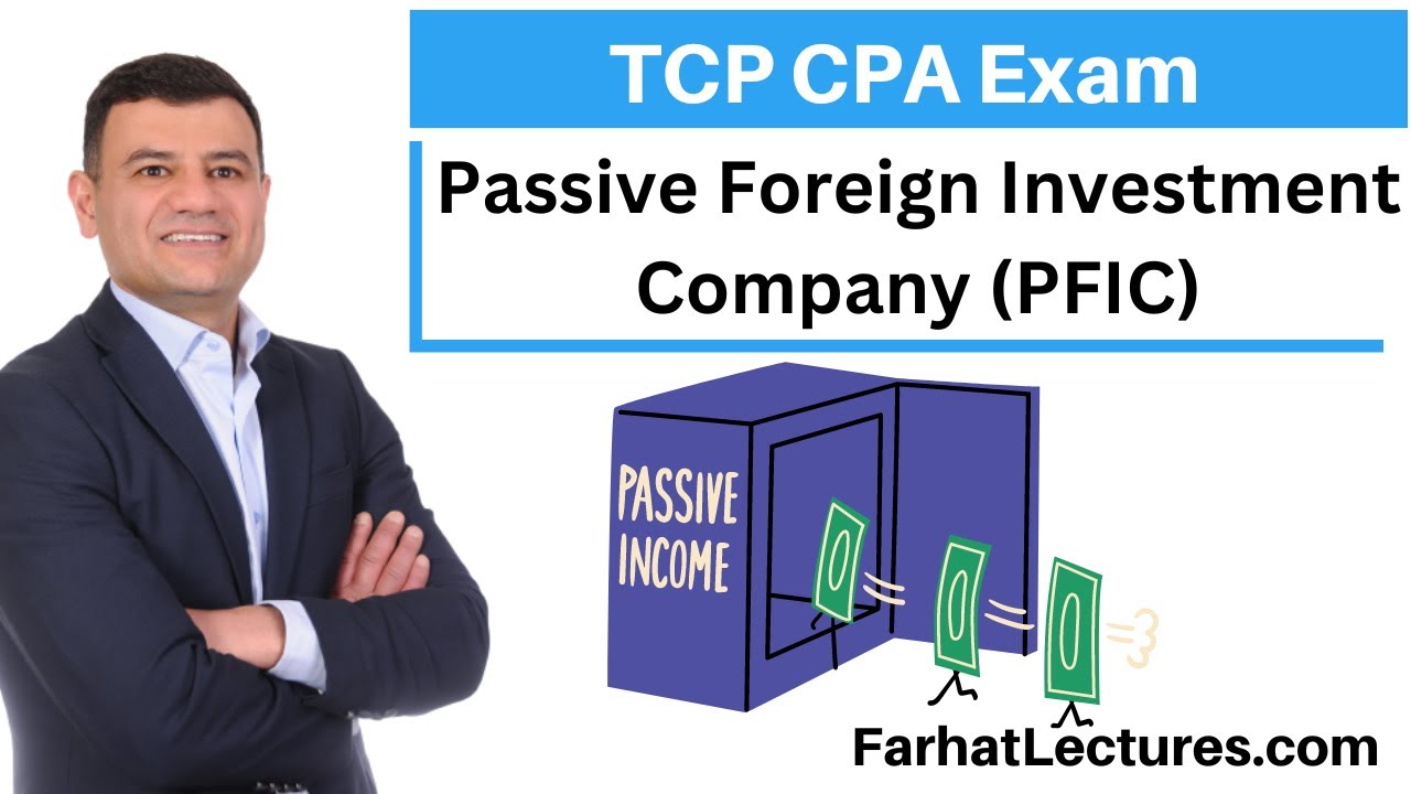 Passive Foreign Investment Company (PFIC) Outbound Transactions. Tax Compliance & Planning TCP
