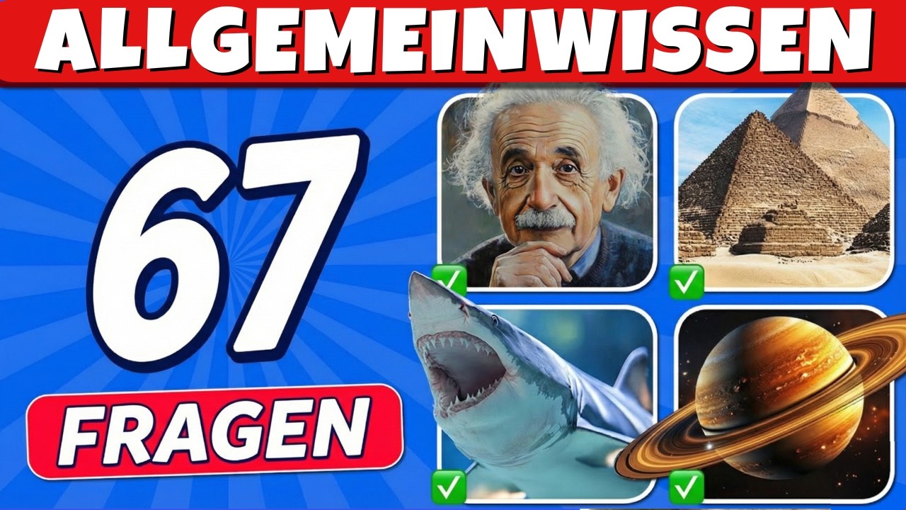 Allgemeinwissen Trivia Quiz! 🧠 | 67 Fragen, die jeder wissen sollte &ndash; Du auch?