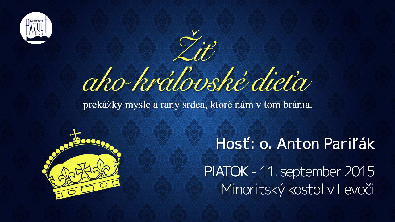 Anton Pariľák - Žiť ako kráľovské dieťa - 11.9.2015