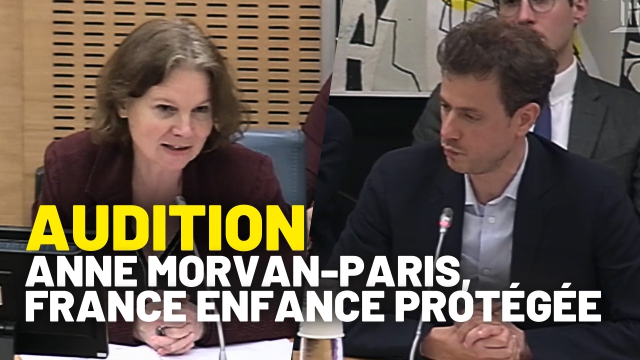 🟪 Audition de la DG de FRANCE ENGANCE PROTÉGÉE, Anne Morvan-Paris
