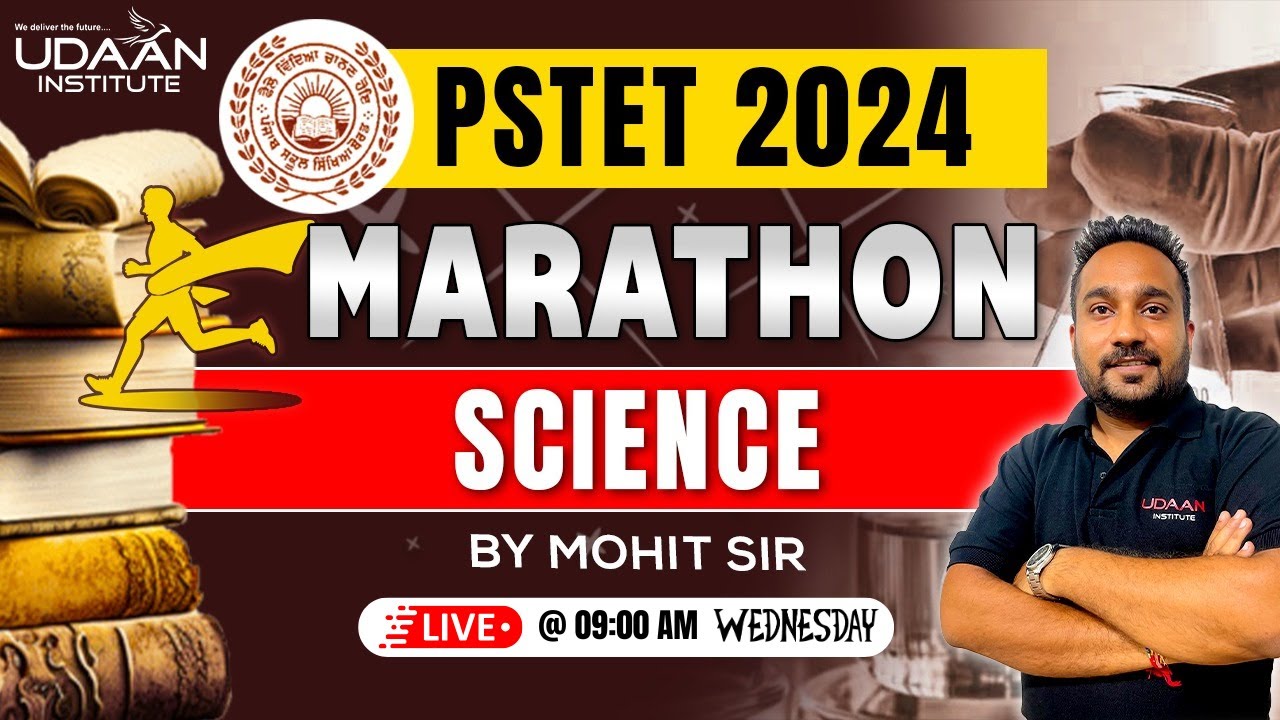 🔴Live | Science Marathon Class For PSTET Exam | PSTET 2024 | 09:00 AM | By Mohit Sir