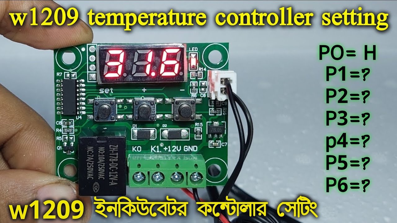 w1209 temperature controller setting | w1209 ইনকিউবেটর কন্টোলার সেটিং | w1209  setting bangla