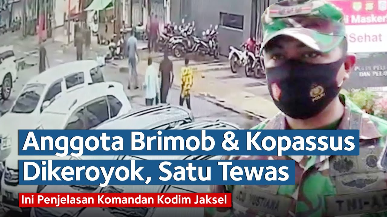 Detik-detik Anggota Brimob dan Kopassus Dikeroyok hingga Satu Tewas, Ini Penjelasan Komandan Kodim