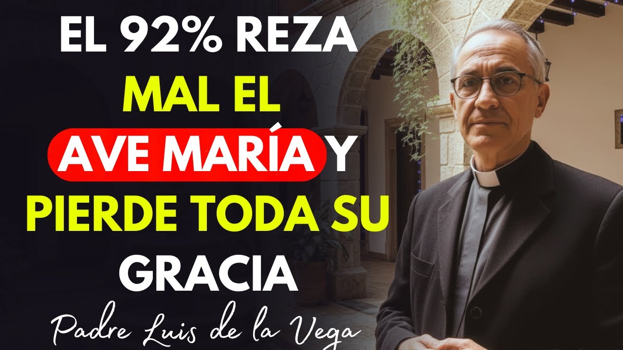 El 92% De Los Católicos Reza Mal El Ave María Y Pierde Su Gracia | Cómo Rezarla Correctamente