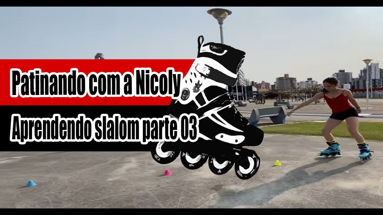 Patinando com a Nicoly Machado | Aprendendo Slalom Parte 03