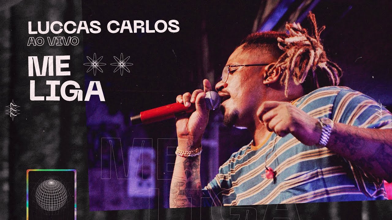 Luccas Carlos  - Me Liga (Ao Vivo)