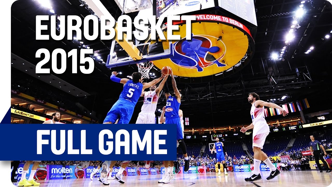 Spain v Italy -  Group B - Full Game - Eurobasket 2015