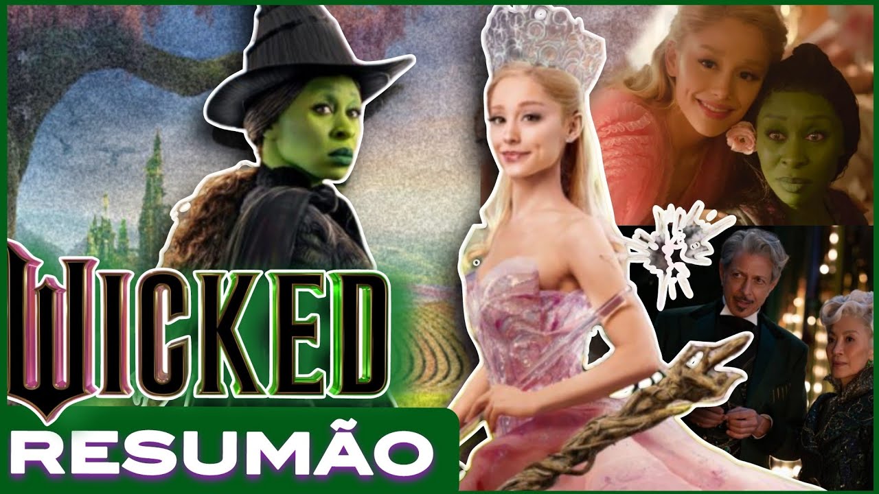 Wicked: Resumo Completo do Filme! - Resumão: Wicked em Minutos