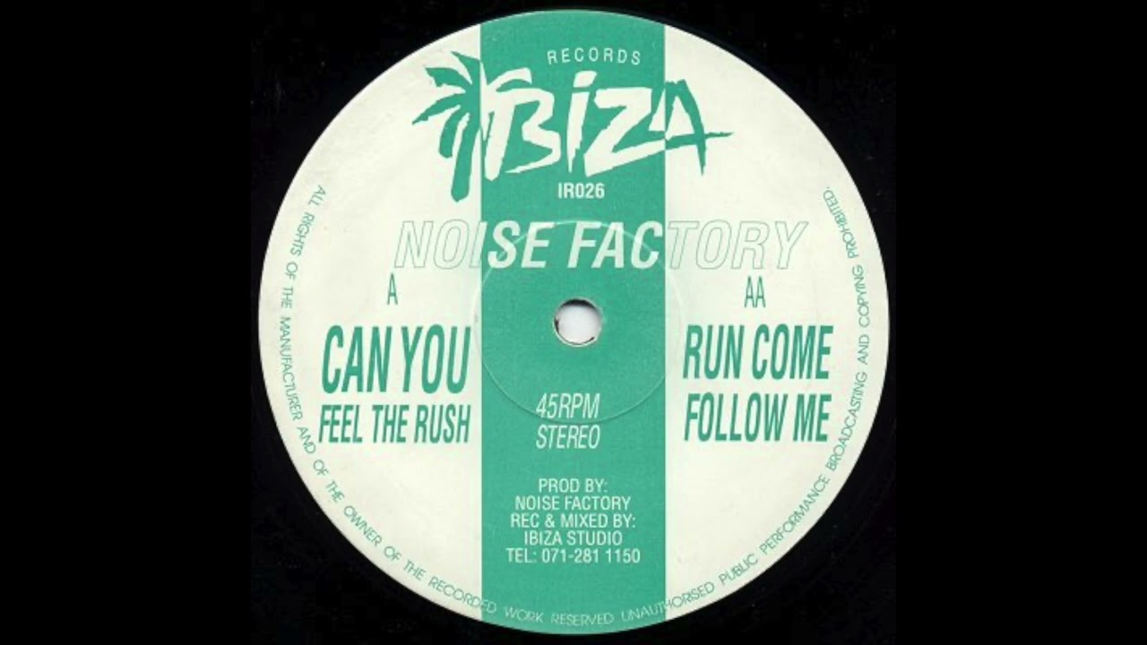 Noise Factory - Can You Feel The Rush [1993]