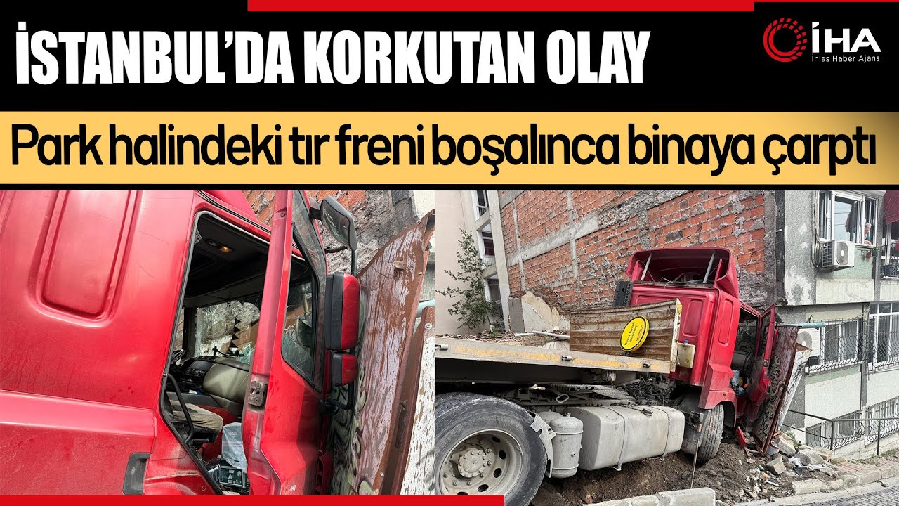 Şoför İndi, Tır Kaydı : Beşiktaş’ta Korku Dolu Anlar!