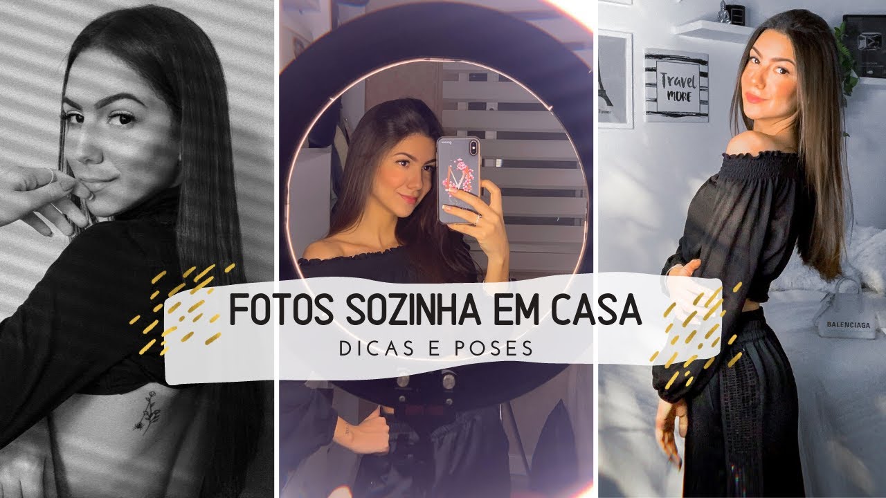Tirando fotos sozinha em casa com o celular! DICAS E POSES!