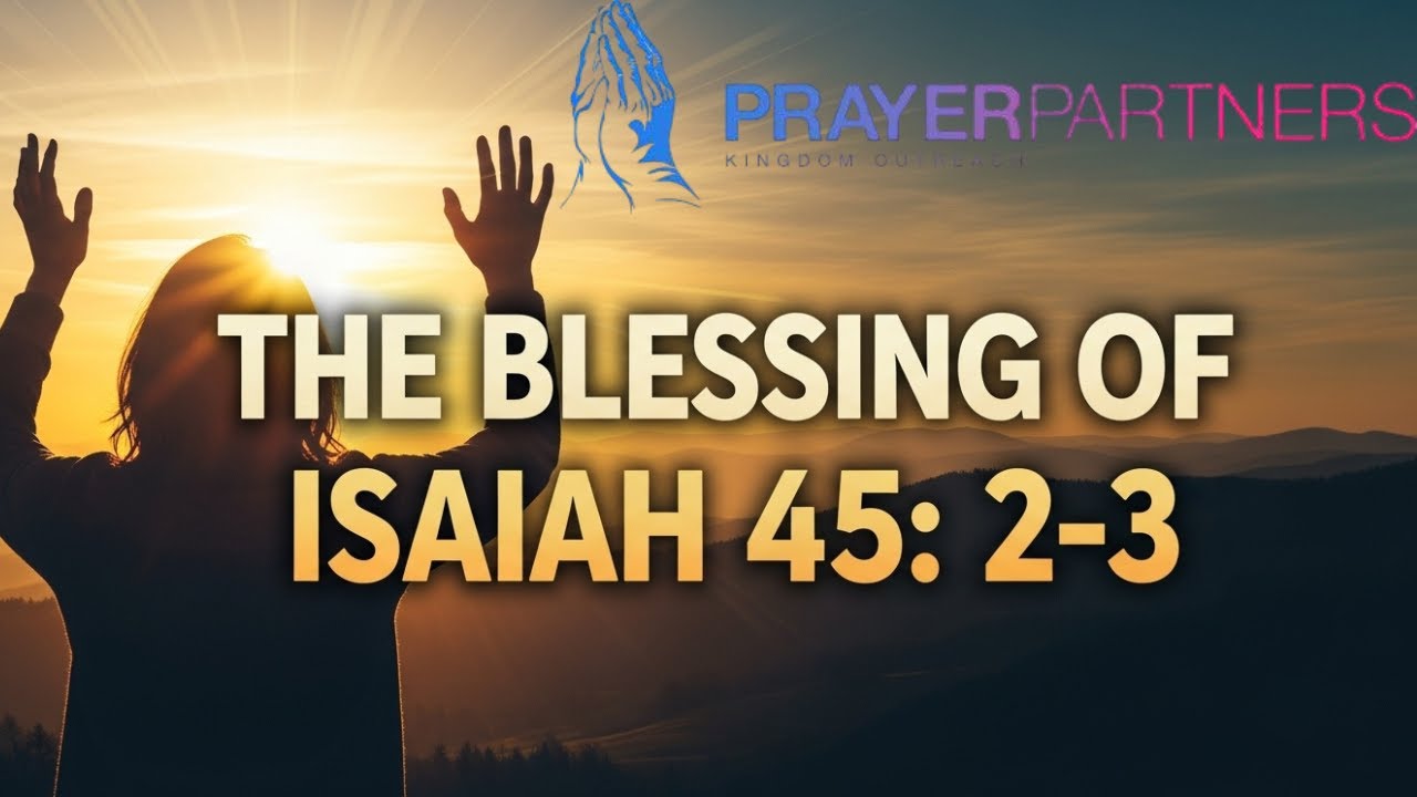 The POWER of Isaiah 45:2-3 | God Will Go Before You & Make the Crooked Places Straight