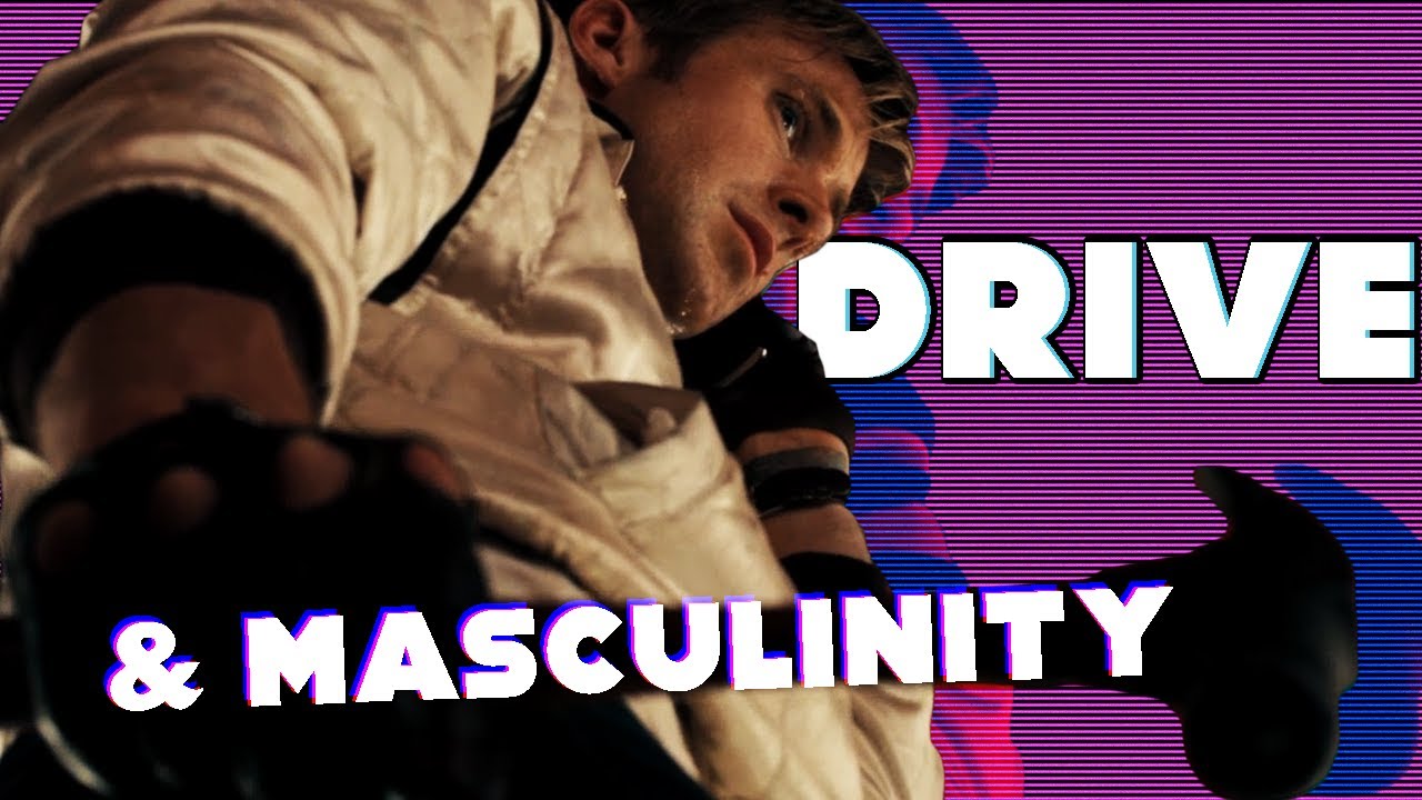 What Does Drive Say About Masculinity | Video Essay