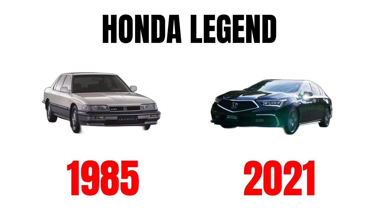 Honda Legend (Evolution 1985 - 2021) - All generations