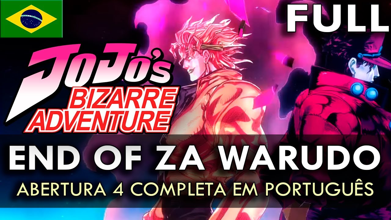 JOJO'S BIZARRE ADVENTURE:  Abertura 4 Completa em Português (End of the World) | MigMusic