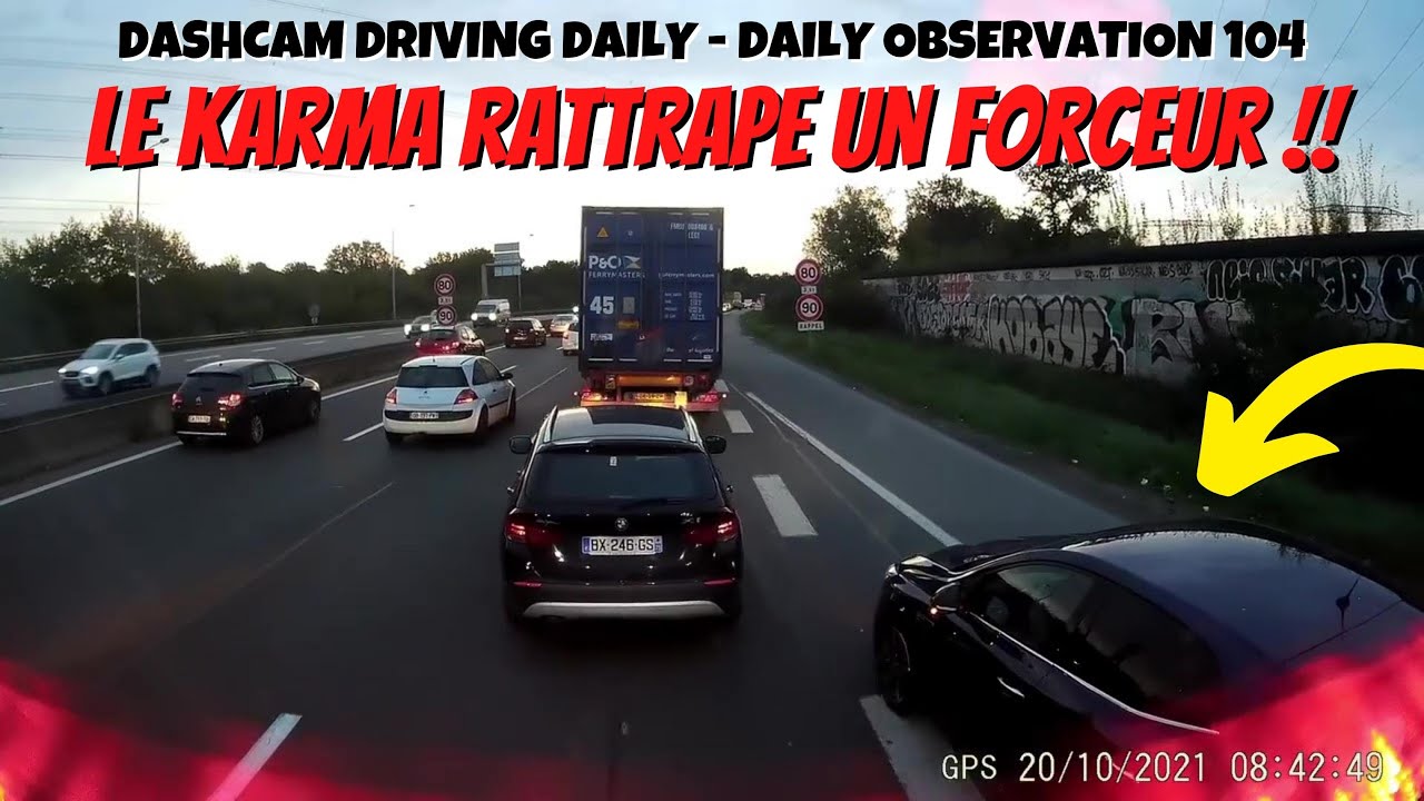 LE KARMA RATTRAPE UN FORCEUR 🤣 Dashcam France - Daily Observation 104